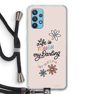 CaseCompany Tough Life: Samsung Galaxy A32 4G Transparant Hoesje met koord