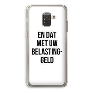 CaseCompany Belastinggeld: Samsung Galaxy A8 (2018) Transparant Hoesje