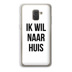 CaseCompany Ik wil naar huis: Samsung Galaxy A8 (2018) Transparant Hoesje