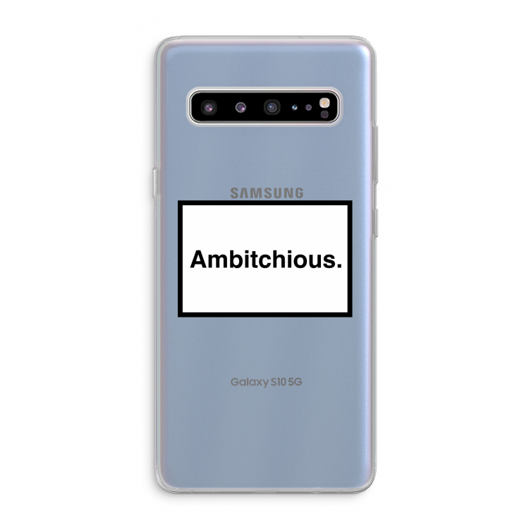 CaseCompany Ambitchious: Samsung Galaxy S10 5G Transparant Hoesje