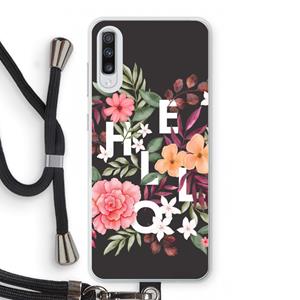 CaseCompany Hello in flowers: Samsung Galaxy A70 Transparant Hoesje met koord
