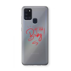 CaseCompany Not Your Baby: Samsung Galaxy A21s Transparant Hoesje