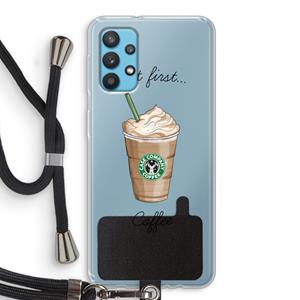 CaseCompany But first coffee: Samsung Galaxy A32 4G Transparant Hoesje met koord