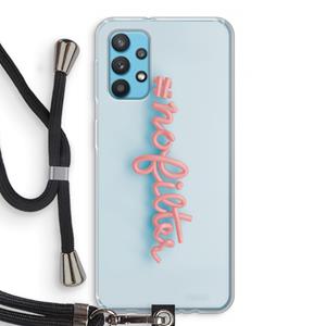 CaseCompany nofilter: Samsung Galaxy A32 4G Transparant Hoesje met koord