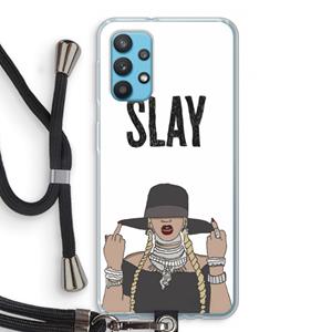 CaseCompany Slay All Day: Samsung Galaxy A32 4G Transparant Hoesje met koord
