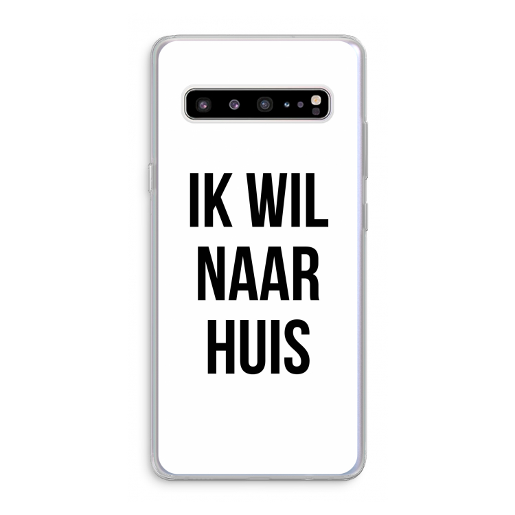 CaseCompany Ik wil naar huis: Samsung Galaxy S10 5G Transparant Hoesje
