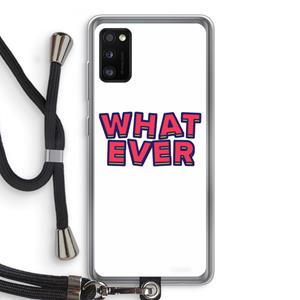 CaseCompany Whatever: Samsung Galaxy A41 Transparant Hoesje met koord