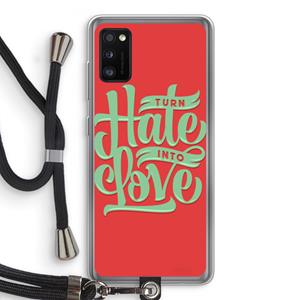 CaseCompany Turn hate into love: Samsung Galaxy A41 Transparant Hoesje met koord