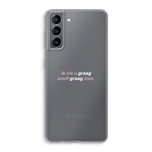 CaseCompany uzelf graag zien: Samsung Galaxy S21 Transparant Hoesje