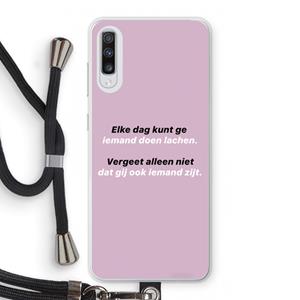CaseCompany gij zijt ook iemand: Samsung Galaxy A70 Transparant Hoesje met koord