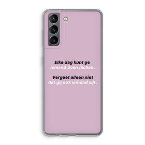 CaseCompany gij zijt ook iemand: Samsung Galaxy S21 Transparant Hoesje