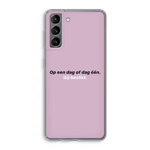 CaseCompany gij beslist: Samsung Galaxy S21 Transparant Hoesje