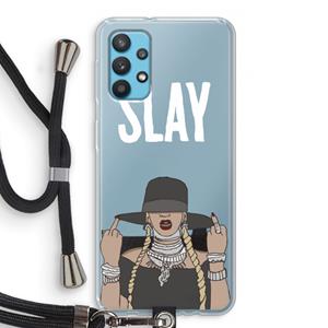 CaseCompany Slay All Day: Samsung Galaxy A32 4G Transparant Hoesje met koord