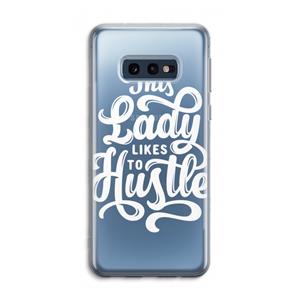 CaseCompany Hustle Lady: Samsung Galaxy S10e Transparant Hoesje