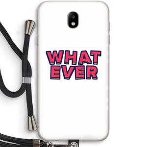 CaseCompany Whatever: Samsung Galaxy J7 (2017) Transparant Hoesje met koord