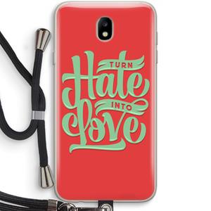 CaseCompany Turn hate into love: Samsung Galaxy J7 (2017) Transparant Hoesje met koord