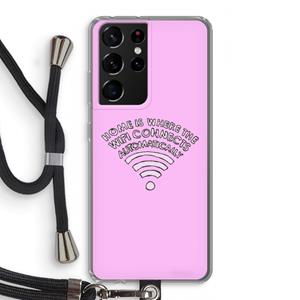 CaseCompany Home Is Where The Wifi Is: Samsung Galaxy S21 Ultra Transparant Hoesje met koord
