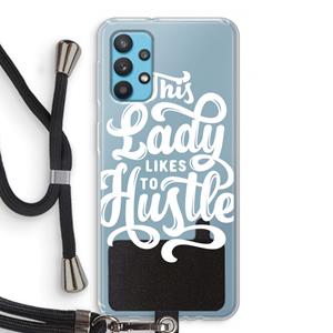 CaseCompany Hustle Lady: Samsung Galaxy A32 4G Transparant Hoesje met koord