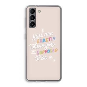 CaseCompany Right Place: Samsung Galaxy S21 Transparant Hoesje