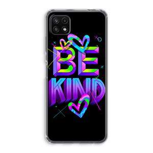 CaseCompany Be Kind: Samsung Galaxy A22 5G Transparant Hoesje