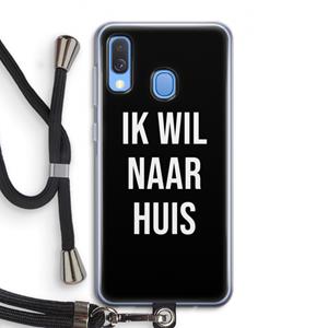 CaseCompany Ik wil naar huis - Zwart: Samsung Galaxy A40 Transparant Hoesje met koord