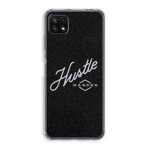 CaseCompany Hustle: Samsung Galaxy A22 5G Transparant Hoesje