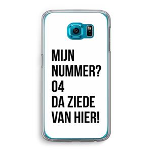 CaseCompany Da ziede van hier: Samsung Galaxy S6 Transparant Hoesje