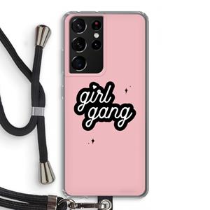 CaseCompany Girl Gang: Samsung Galaxy S21 Ultra Transparant Hoesje met koord