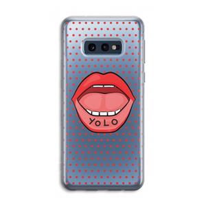 CaseCompany Yolo Denise: Samsung Galaxy S10e Transparant Hoesje