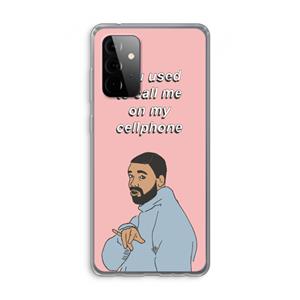 CaseCompany Hotline bling: Samsung Galaxy A72 Transparant Hoesje