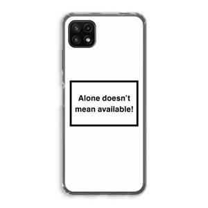 CaseCompany Alone: Samsung Galaxy A22 5G Transparant Hoesje