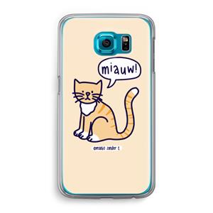 CaseCompany Miauw: Samsung Galaxy S6 Transparant Hoesje