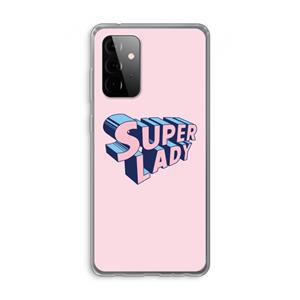 CaseCompany Superlady: Samsung Galaxy A72 Transparant Hoesje