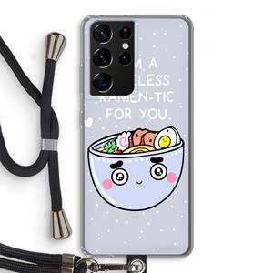 CaseCompany I'm A Hopeless Ramen-Tic For You: Samsung Galaxy S21 Ultra Transparant Hoesje met koord
