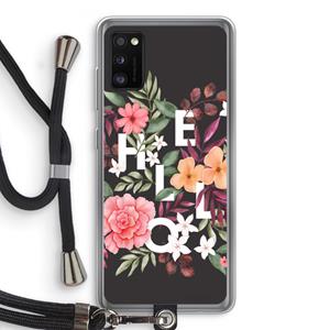 CaseCompany Hello in flowers: Samsung Galaxy A41 Transparant Hoesje met koord