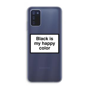 CaseCompany Black is my happy color: Samsung Galaxy A03s Transparant Hoesje