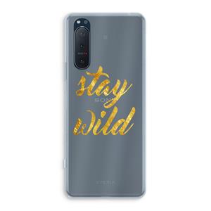 CaseCompany Stay wild: Sony Xperia 5 II Transparant Hoesje