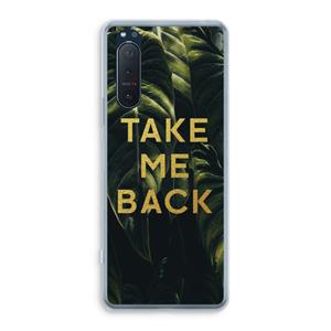 CaseCompany Take me back: Sony Xperia 5 II Transparant Hoesje