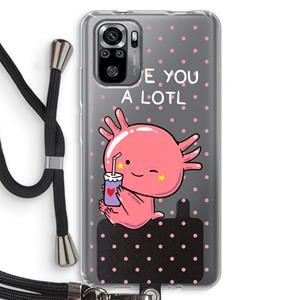 CaseCompany Love You A Lotl: Xiaomi Redmi Note 10S Transparant Hoesje met koord