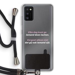 CaseCompany gij zijt ook iemand: Samsung Galaxy A41 Transparant Hoesje met koord