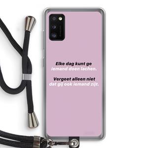 CaseCompany gij zijt ook iemand: Samsung Galaxy A41 Transparant Hoesje met koord