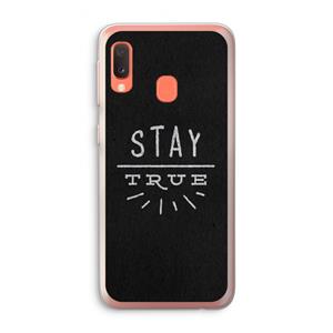 CaseCompany Stay true: Samsung Galaxy A20e Transparant Hoesje