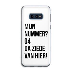CaseCompany Da ziede van hier: Samsung Galaxy S10e Transparant Hoesje