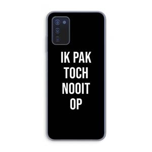 CaseCompany Ik pak nooit op - Zwart: Samsung Galaxy A03s Transparant Hoesje
