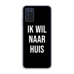 CaseCompany Ik wil naar huis - Zwart: Samsung Galaxy A03s Transparant Hoesje