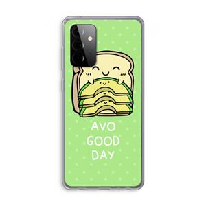 CaseCompany Avo Good Day: Samsung Galaxy A72 Transparant Hoesje