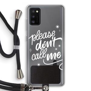 CaseCompany Don't call: Samsung Galaxy A41 Transparant Hoesje met koord