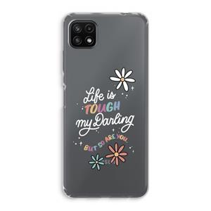 CaseCompany Tough Life: Samsung Galaxy A22 5G Transparant Hoesje