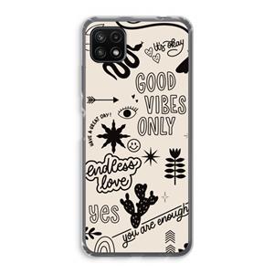 CaseCompany Good vibes: Samsung Galaxy A22 5G Transparant Hoesje