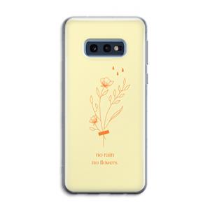 CaseCompany No rain no flowers: Samsung Galaxy S10e Transparant Hoesje